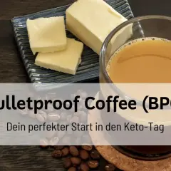 Bulletproof Coffee (BPC) mit Butter und Kaffeebohnen. Dein perfekter Start in den Keto-Tag.